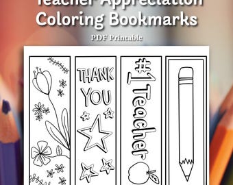 Teacher Appreciation Coloring Bookmarks Printable | End of Year Teacher Gift | Kids Coloring Activity Gift for Teachers | Instant Download P