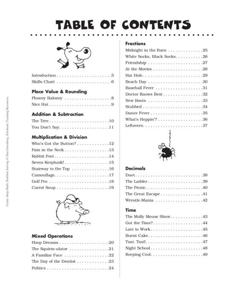 May include: A table of contents for a children's math workbook. The book features cartoon illustrations of a dog, a pig, and a spider. The table of contents lists different math topics, including fractions, addition, subtraction, multiplication, division, decimals, and time. The book is designed to help children learn math in a fun and engaging way.