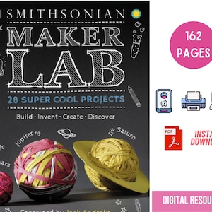 May include: A book cover with the title "Maker Lab" and the subtitle "28 Super Cool Projects". The cover features a black chalkboard background with white chalk drawings of a lightbulb, lightning bolt, and a pencil. The book is a digital resource with 162 pages.