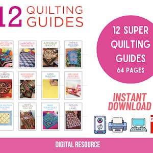 May include: A digital download of 12 quilting guides, each with a different quilting technique. The guides are illustrated with colourful quilt blocks and feature titles such as "Fabric Colour Choices", "Diamonds & Triangles", "Applique Basics", "Paper Piecing", "Curved Seams", "Borders & Corners", "Hand Quilting", "Machine Quilting", "Free-Motion Quilting", "Quilt as You Go", "Bind Your Quilt", and "Design Label". The guides are available as a PDF download and contain 64 pages.