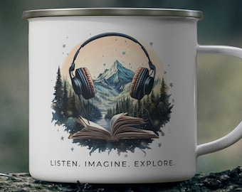 Listen. Imagine. Explore. Audiobook camping mug - audiobook enamel mug - audiobook coffee mug - audiobook travel mug.