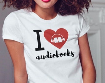 Audiobook T-Shit, Unisex Short Sleeve Tee, I heart audiobooks t-shirt, I love audiobooks t-shirt