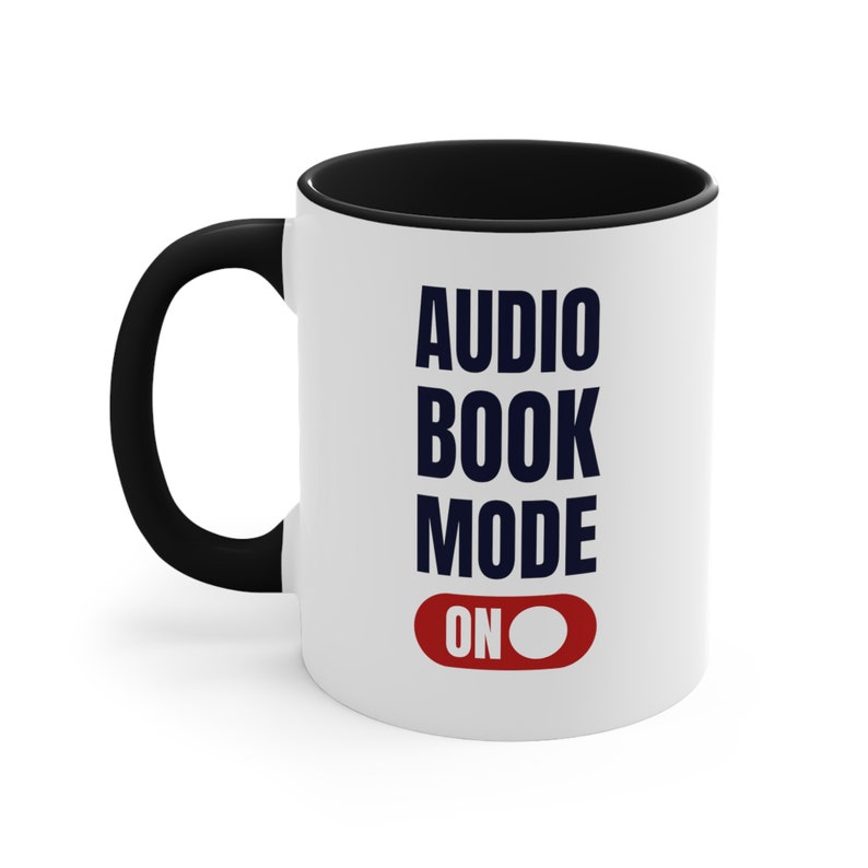 Audiobook Mug Audiobook Mode ON Accent Coffee Mug, 11oz Audiobook Gift image 4