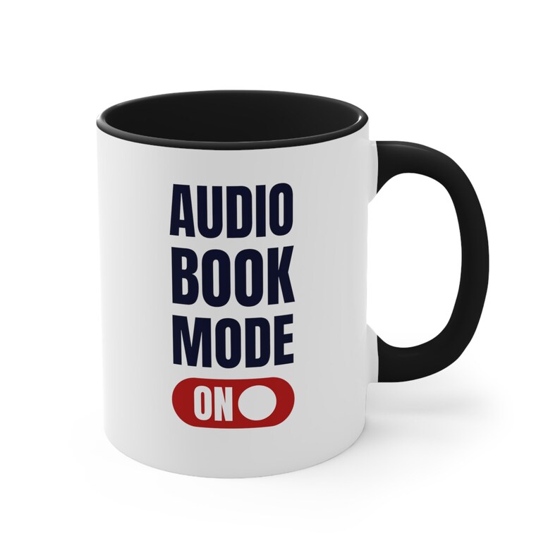 Audiobook Mug Audiobook Mode ON Accent Coffee Mug, 11oz Audiobook Gift image 3