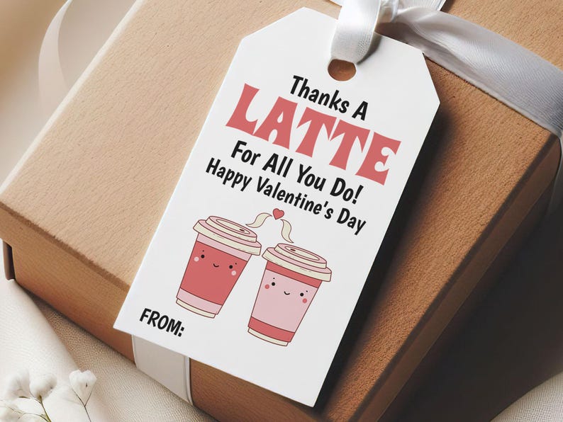 Thanks A Latte for All You Do Coffee Valentine Tag Printable School ...