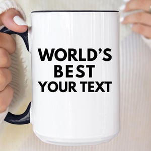 World&#39;s Best Mugs, Customizable Christmas Gifts, World&#39;s Best Your Text Cup, Personalized Coworker Gifts, Supervisor, Bosses, Bride, Husband