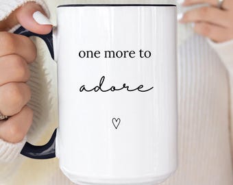 Pregnancy Baby Announcement, Custom Text Mug,  Auntie Uncle Gift, Grandparents Again Gift, One More to Adore, Personalized Aunt Uncle Reveal