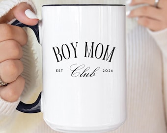 Custom Boy Mom Club Mug, Personalized Est Year Coffee Cup, Gift for Boy Mom, New Mom 2026, Mother's Day Gifts, Personalized Baby Shower