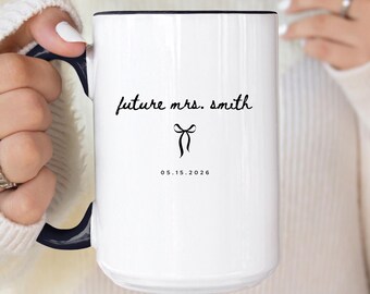 Future Mrs Mug, Custom Engaged Mug, Bride to Be Gift, Wifey to Be Coffee Cup, Engagement Mugs, Bridal Shower Gifts, Bachelorette