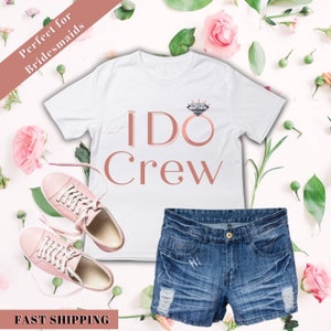 Bridesmaids Shirts, I Do Crew, Team bride, Group Shirts, Bride Tee, Wedding Shirts, Bachelorette Party, Wedding Party, Bride Gifts