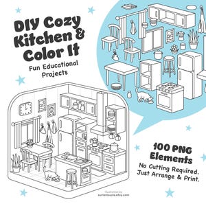 May include: Black and white line art illustration of a DIY Cozy Kitchen & Color It set. The image includes a kitchen scene and 100 PNG elements. Text on the image reads: Fun Educational Projects. No Cutting Required. Just Arrange & Print.