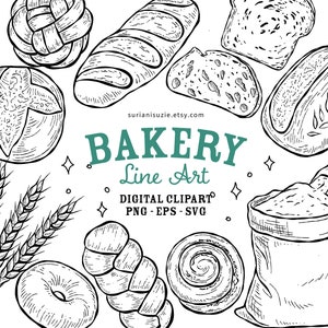 May include: Black and white line art illustration of various bakery items, including bread, pastries, and a bag of flour. The text "BAKERY Line Art" is in the center of the image. The text "DIGITAL CLIPART PNG - EPS - SVG" is below the text "BAKERY Line Art".