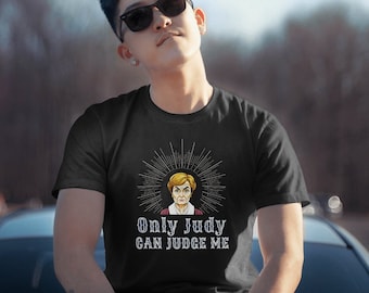 Only Judge Judy Can Judge Me T Shirt | Judge Judy Shirt Court TV Shirt True Crime Shirt Funny Crime Shirt Judge Judy Tee