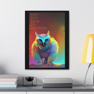Lets Get Back to Questing Owlbear