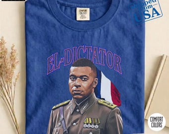 Kylian Mbappe ""El-Dictator"" Bootleg Comfort Colors® Shirt, Retro 90er Fußball Grafik-Shirt, lustiges Meme Shirt für Freunde, Parodie Geschenk für Menschen."