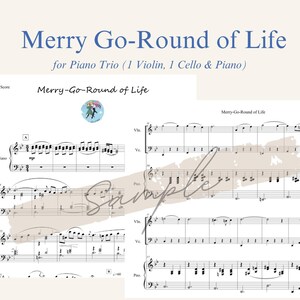 May include: Sheet music for a piano trio titled "Merry-Go-Round of Life". The music is written for violin, cello, and piano. The title is written in a large, bold font at the top of the page. The music is written in a standard musical notation.