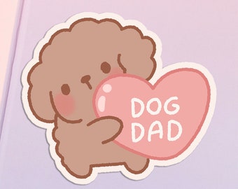 Dog Dad Sticker Dog Daddy Sticker Cute Dog Sticker Kawaii Vinyl Sticker Cute Vinyl Sticker Dog Parent Sticker Kawaii Dog Parent Sticker