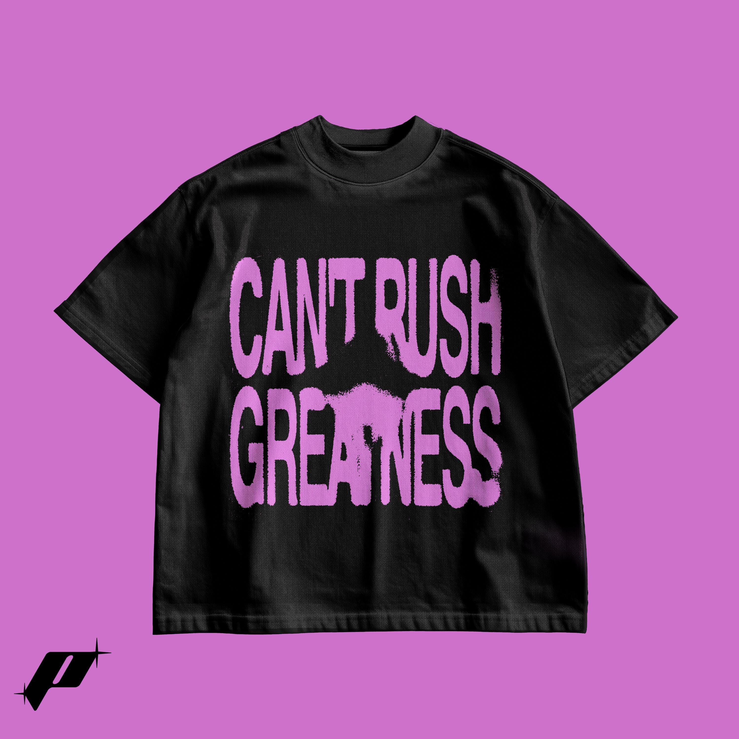 Cant Rush Greatness Shirt - Etsy Australia