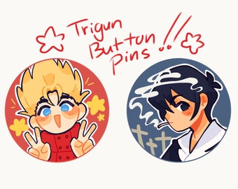 Trigun button pins!