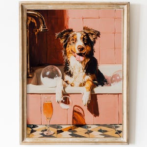 Australian Shepherd Bath Art, Funny Wine Dog Print, Pink Bubble Decor (Digital Download)