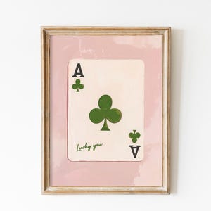 Ace Card Printable Saint Patrick's Day Print Lucky You We Print Positive Saying Poster Coquette Room Decor Dorm Affirmation Quote Gift