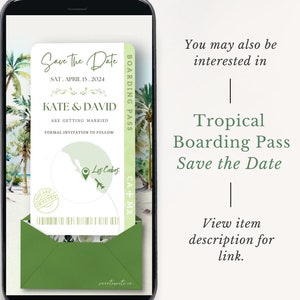 May include: A green and white save the date card with a tropical beach scene and a boarding pass design. The text on the card reads "Save the Date" and "Kate & David".