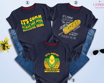 It&#39;s Corn! Shirt, it has the juice Shirt, Corn T-Shirt, Corn Song Meme Tee, Corn On The Cob Shirt, Corn Lover T-Shirt, Love Corn Tank Top