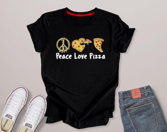 Peace Love Pizza T-Shirt: Funny Pizza Lover Gift