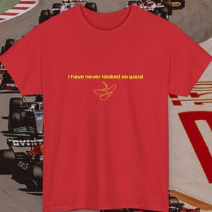 T-shirt Charles Leclerc, ik heb er nog nooit zo goed uitgezien T-shirt, banaan Charles Leclerc, T-shirt Formule 1, grappig cadeau F1-fan, T-shirt F1