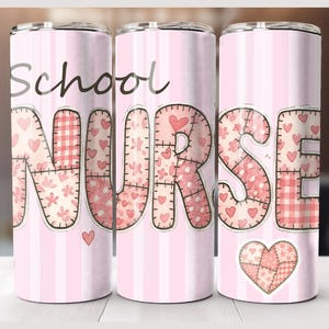 School Nurse Tumbler Wrap PNG, Patchwork School Nurse Design, Skinny Tumbler Sublimation, Nurse Appreciation Gift, Digital Download