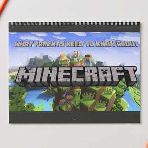 May include: A spiral-bound calendar with the Minecraft logo and characters. The title "WHAT PARENTS NEED TO KNOW ABOUT MINECRAFT" is displayed above the logo. The background shows a Minecraft landscape with pixelated trees and characters.
