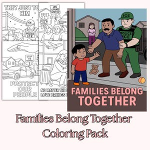 Immigration Awareness Coloring Pages Families Belong Together Activism Art Community and Justice Printable Pack