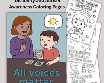 Peut inclure: Illustration d'une femme et d'un enfant avec le texte "All voices matter" et "Disability and Autism Awareness Coloring Pages." Plusieurs pages à colorier en noir et blanc sont également présentées, avec des phrases comme "Every voice counts."