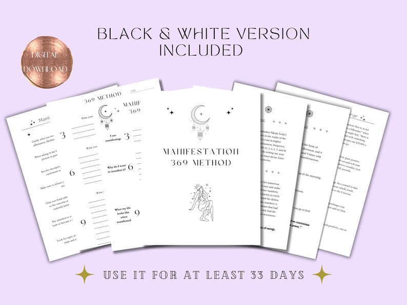 May include: A digital download featuring a black and white manifestation journal. The journal includes pages with prompts for the 369 method, with text that reads "Manifestation 369 Method". The text "Black & White Version Included" is also visible.