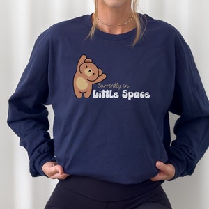 DDLG Currently in Little Space Long Sleeve Cotton T-Shirt Cute Teddybear ABDL Little Space Long Sleeve Tee Shirt Discreet DDLG Shirt Navy