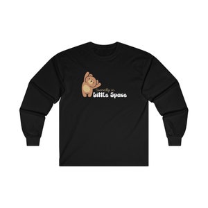 DDLG Currently in Little Space Long Sleeve Cotton T-Shirt Cute Teddybear ABDL Little Space Long Sleeve Tee Shirt Discreet DDLG Shirt Black