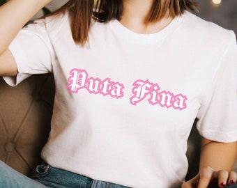 Puta Fina Unisex Jersey Camiseta de manga corta / Puta Camiseta gótica / Regalo latino divertido para ella / Putafina Blusa Regalo / Regalo de humor latino adulto