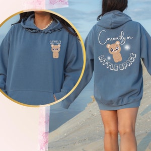 Comfort Colors &quot;Currently in Little Space&quot; Unisex Hoodie, DDLG Clothing Gift for Submissive, Discreet Little Space, ABDL Age Regression Play