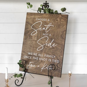 Choose a Seat not a Side Sign, Ceremony Sign, Custom Acrylic Wedding Sign, Rustic Wedding signage, Printed Wedding Name Board