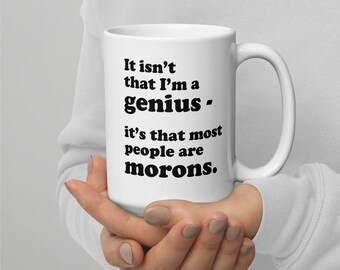 Ce n'est pas que je sois un génie Mug