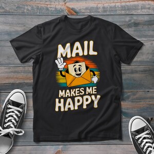 Camiseta de cartero, camiseta retro Mail Make Me Happy, camiseta de entrega de cartero de moda, el mejor regalo para trabajadores postales