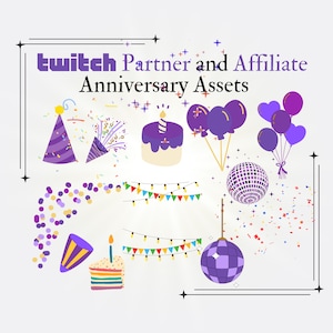 May include: A set of purple and white Twitch Partner and Affiliate Anniversary assets, including a cake, confetti, party hats, balloons, and disco balls.