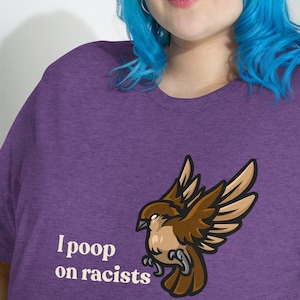 I POOP on RACISTS - Short sleeve t-shirt unisex