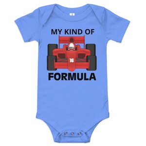 May include: A light blue baby onesie with a red race car and the text "My Kind of Formula".