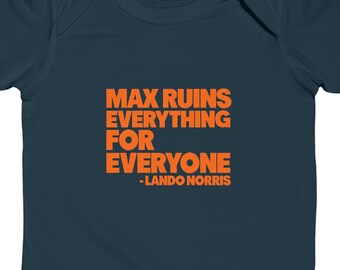 Max Ruins Everything – F1 Baby Bodysuit