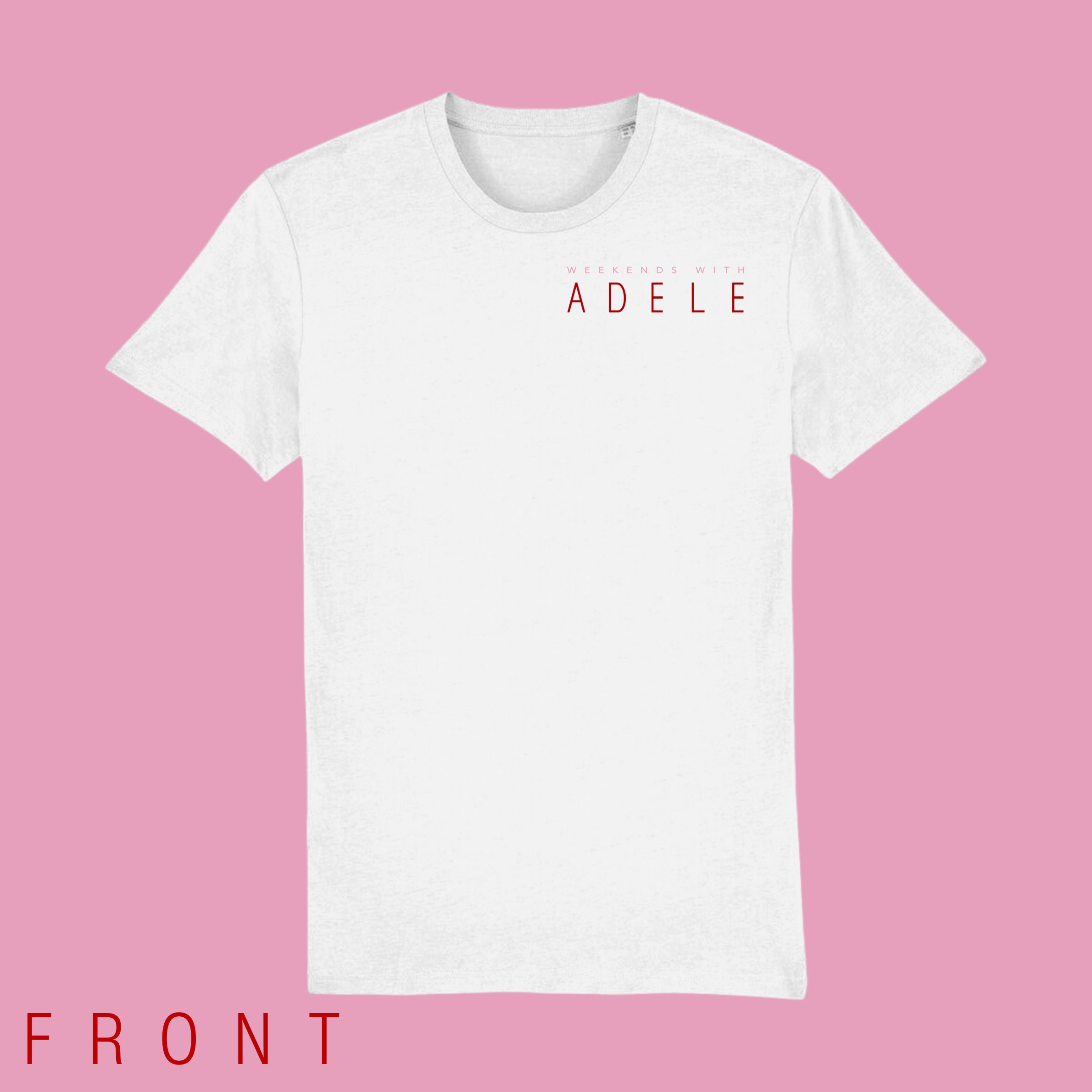 Discover Weekends with Adele Double Sided T-Shirt