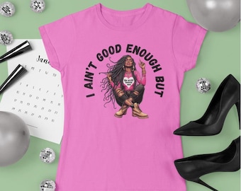 I Ain't Good Enough, But He Still Loves Me SVG - God Loves Me Template - Jesus Loves Me DTF Template - For Crafters Only