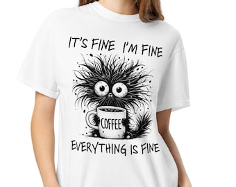 I'm Fine Funny Cat Coffee T-Shirt: Stressed Out Graphic Tee