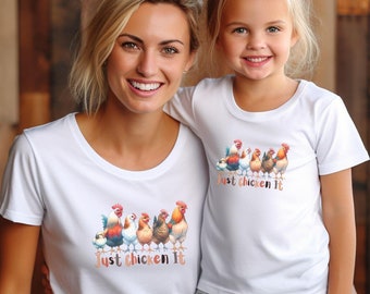 Just Chicken It T-Shirt, Mommy and Me Matching Outfit
