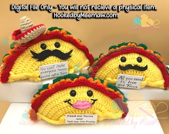 Taco Bout Fun, Funny saying tacos, Crochet Pattern. Cute easy pattern, gift, craft shows.